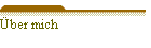 �ber mich